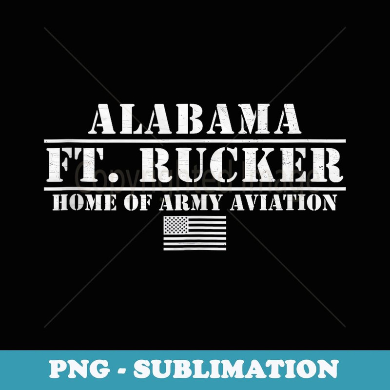 Fort Rucker Army Base Alabama Home Of Army Aviation - Artistic Sublimation Digital File