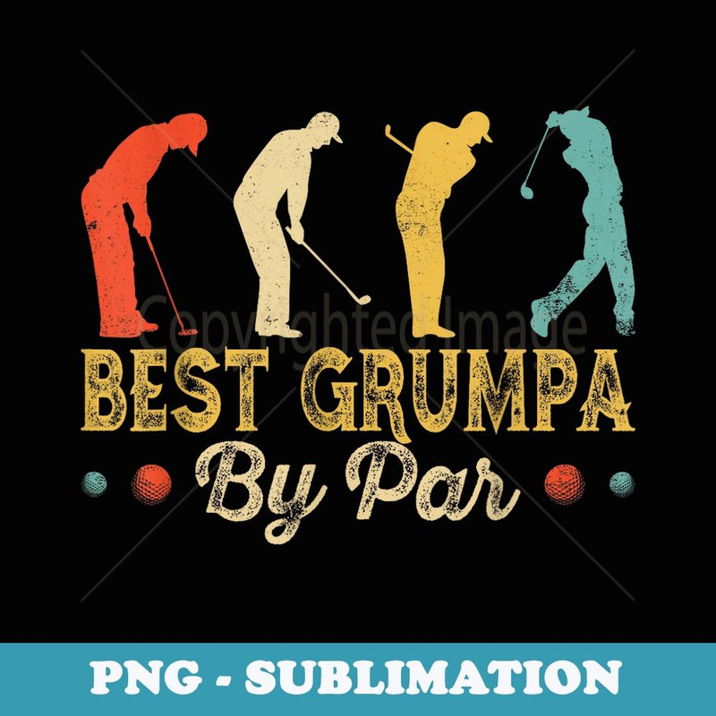 Retro Vintage Best Grumpa By Par Men Golfing Golf Lover - Creative Sublimation PNG Download