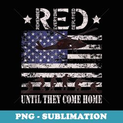 red friday remember everyone deployed military army veteran - vintage sublimation png download