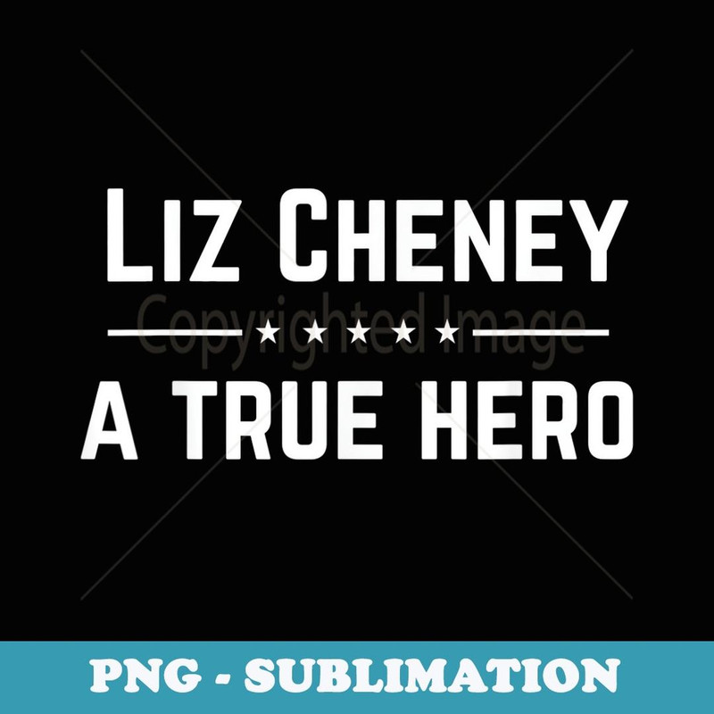 Liz Cheney Supporter - Artistic Sublimation Digital File