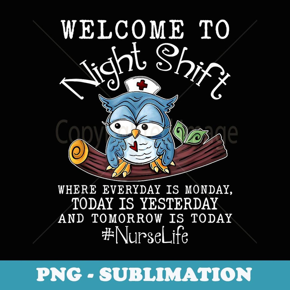 Funny Owl Night Shift Nurse Life Scrub Nurses Day - Retro PNG Sublimation Digital Download