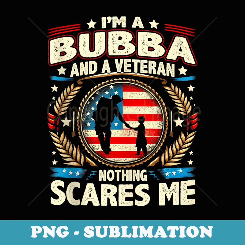 Veteran Bubba Brother USA Flag 4th Of July - Signature Sublimation PNG File