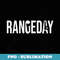 Range Day - Instant PNG Sublimation Download