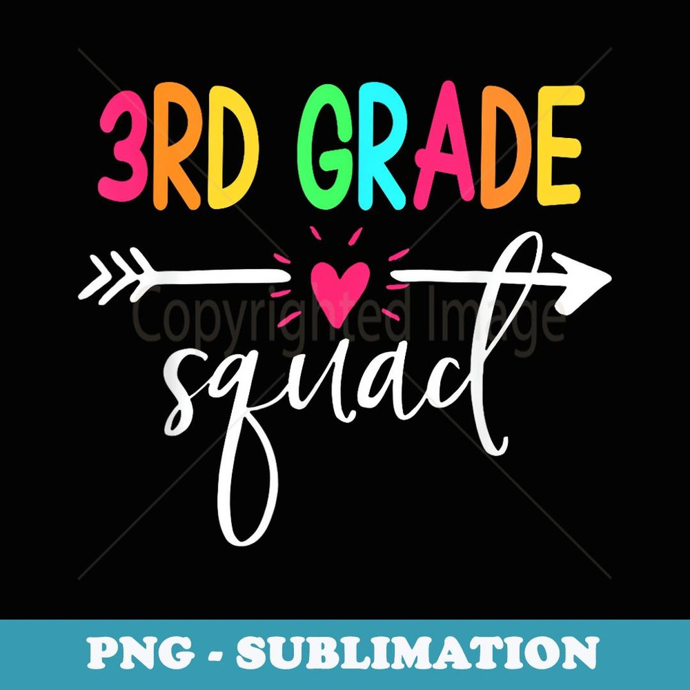 3rd Grade Squad Back To School Team Teacher Student - Elegant Sublimation PNG Download