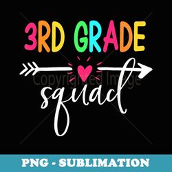 3rd grade squad back to school team teacher student - elegant sublimation png download