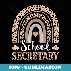 school secretary rainbow back to school cute appreciation - aesthetic sublimation digital file