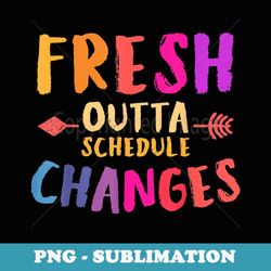 fresh outta schedule changes - back to school s