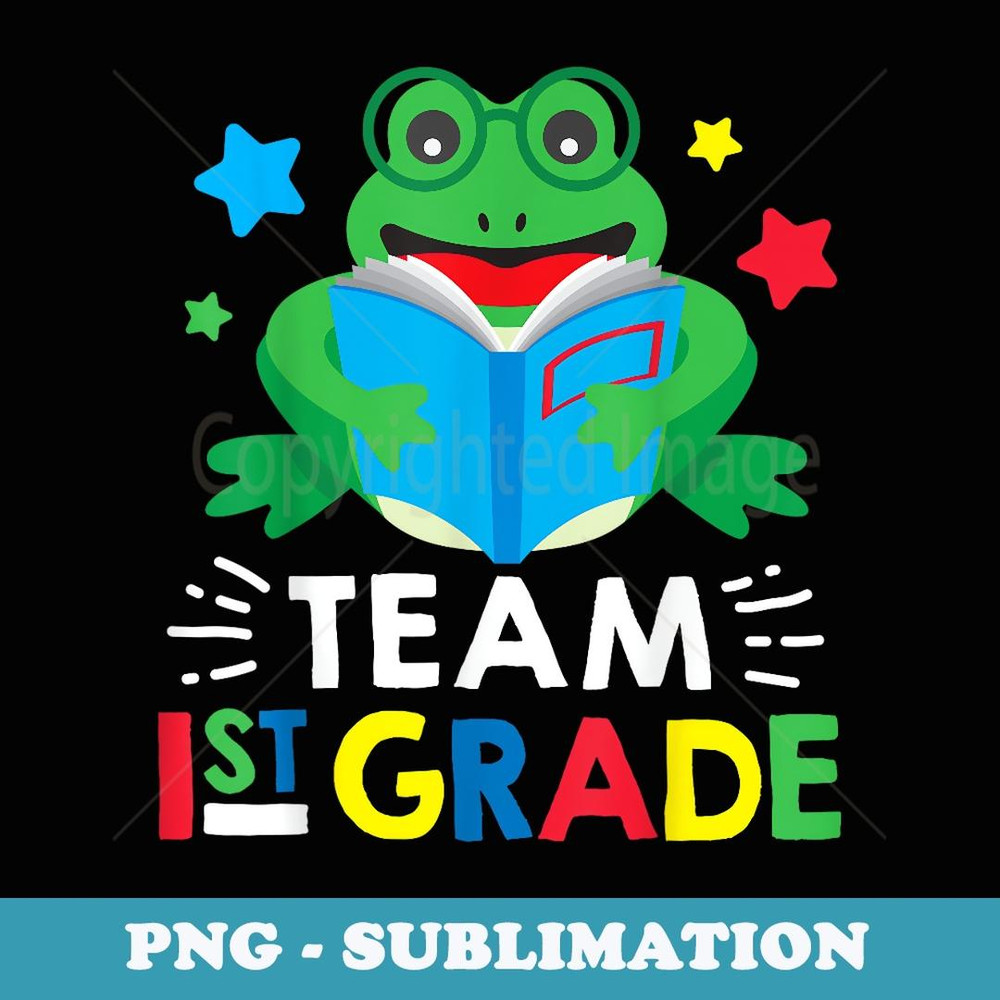 Team 1st Grade Reading Frog Back To School Book Lover - Retro PNG Sublimation Digital Download