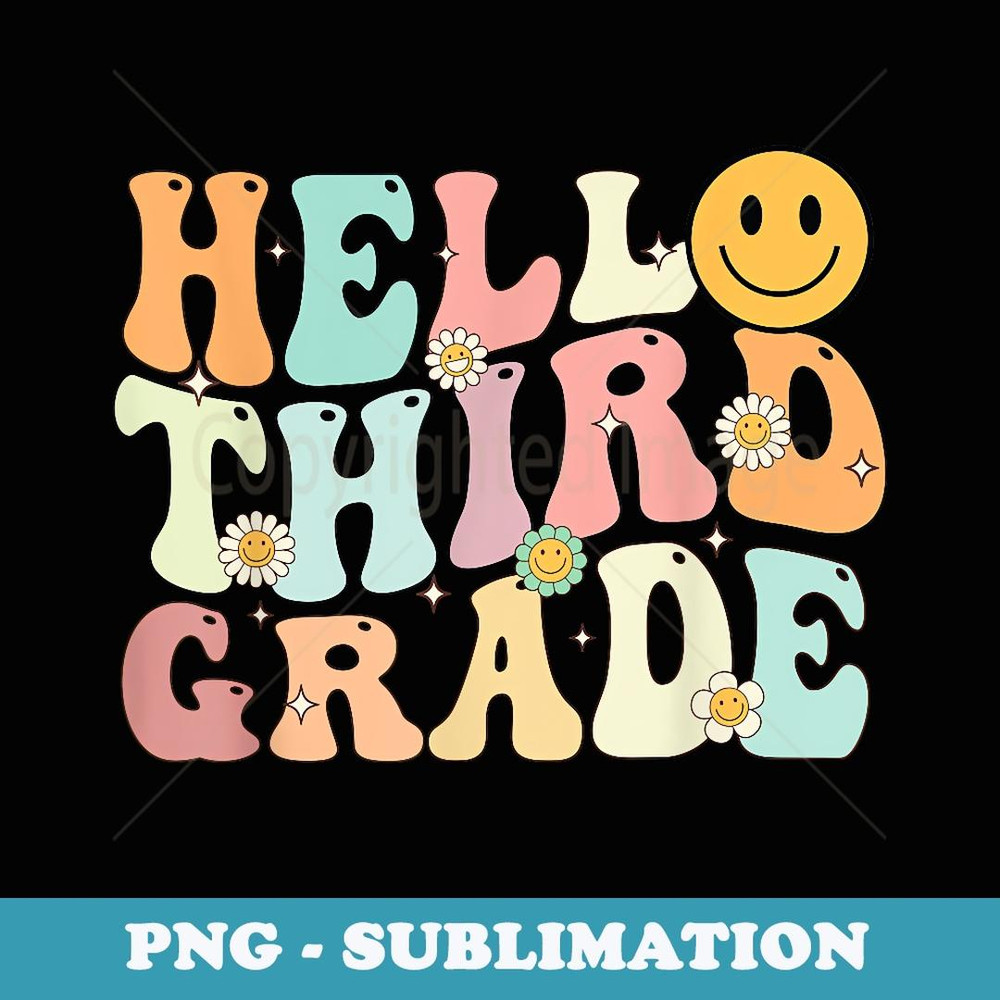 Groovy Hello 3rd Third Grade Back To School Teacher Student - Retro PNG Sublimation Digital Download