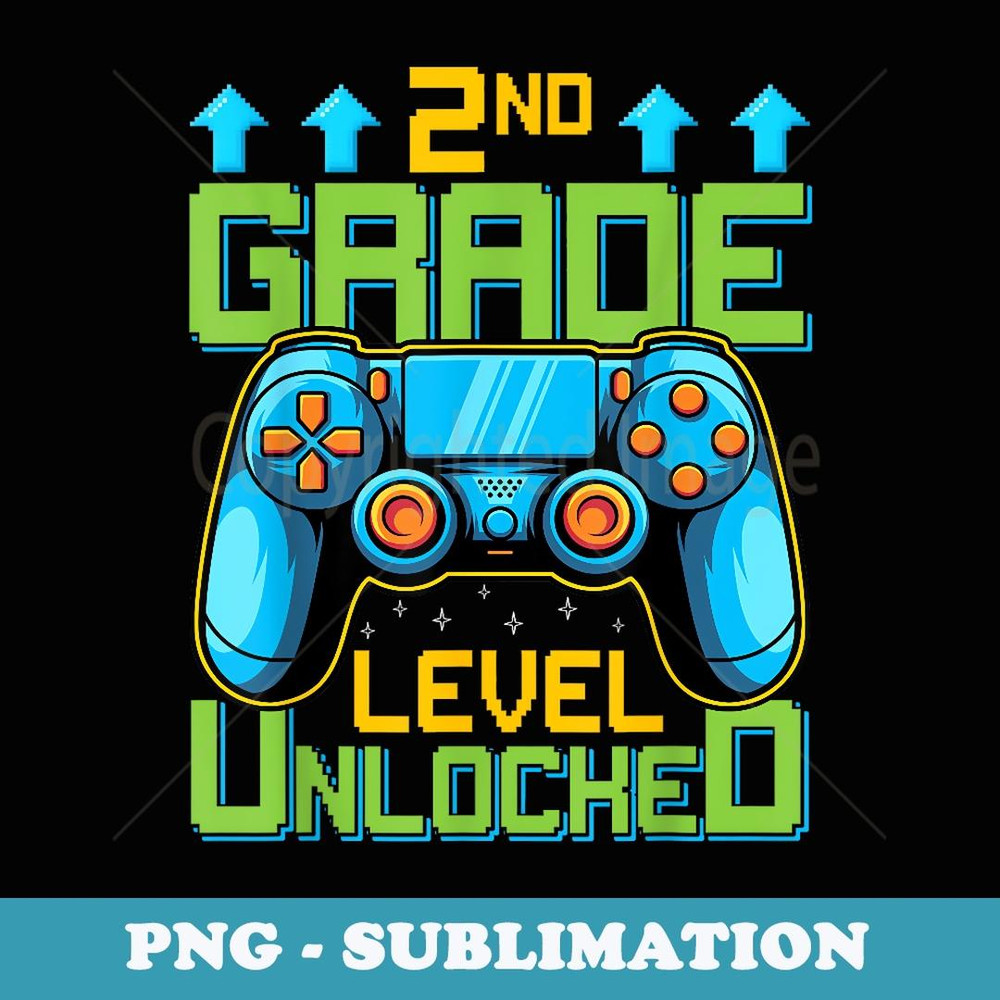 Gamer Second Grade Level Unlocked Back To School Video Game - Sublimation Digital Download