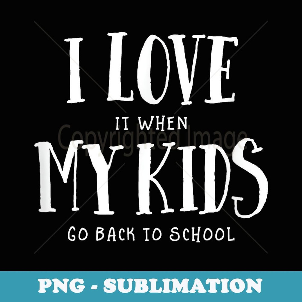 Back To School First Day Of School Mom Sarcastic Parent - Elegant Sublimation PNG Download