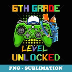 6th grade level unlocked video game back to school boys - exclusive sublimation digital file