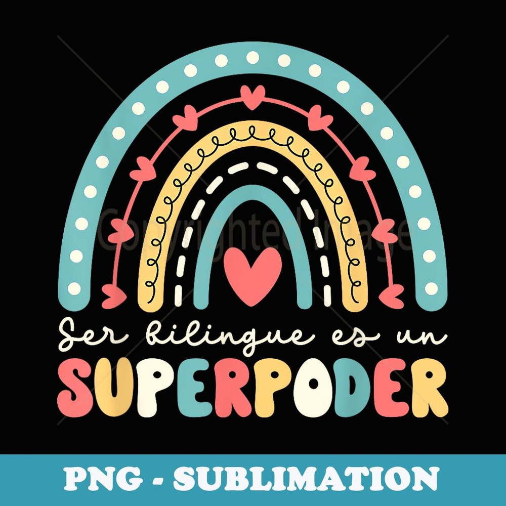 Ser bilingue es un superpoder Back To School Spanish Teacher - Trendy Sublimation Digital Download