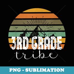third grade tribe teacher student team 3rd grade retro - professional sublimation digital download