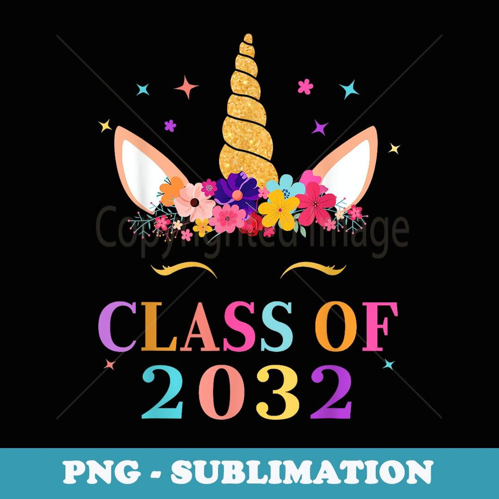 Unicorn Class Of 2032 Grow With Me Back to School - High-Resolution PNG Sublimation File