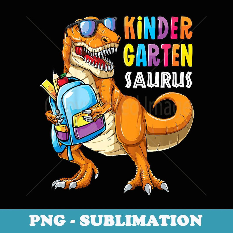 First Day of Kindergarten Saurus T Rex Back to School Boys - Signature Sublimation PNG File