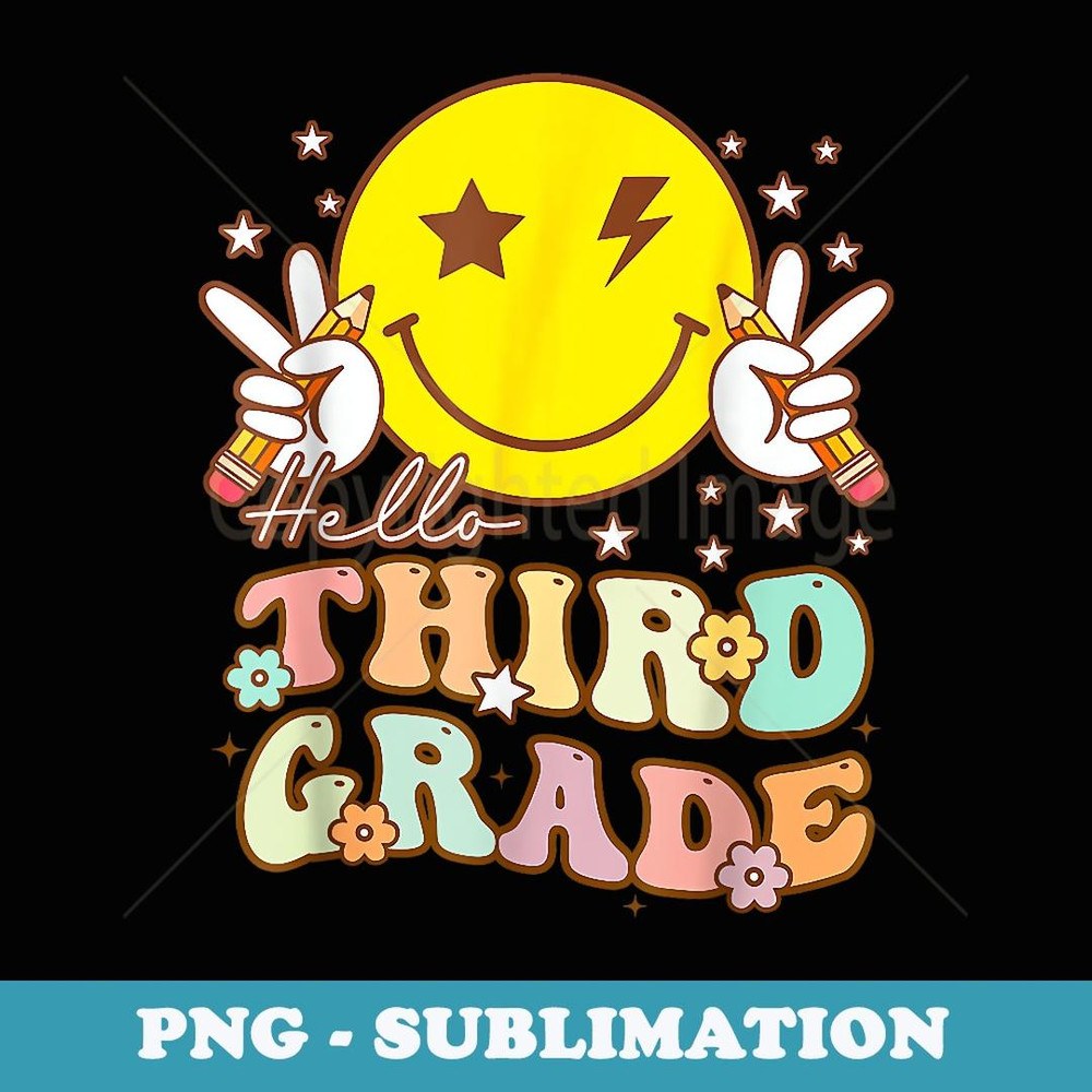 Hello Third Grade Hippie Smile Face 3rd Grade Back To School - Decorative Sublimation PNG File