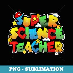 super science teacher funny back to school s - creative sublimation png download