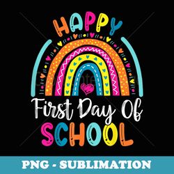 happy first day of school teachers back to school rainbow - vintage sublimation png download