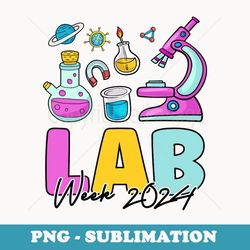 lab week 2024 laboratory tech medical technician scientist - vintage sublimation png download