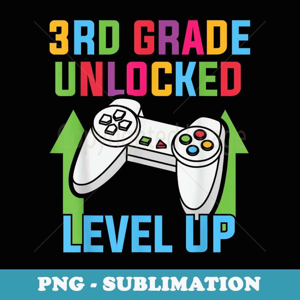 3RD GRADE LEVEL UNLOCKED Video Game Back to School - Instant PNG Sublimation Download