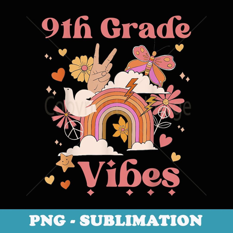 Ninth Grade Vibes Retro 9th Grade Back To School First Day - PNG Sublimation Digital Download