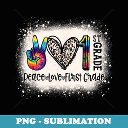 peace love 1st grade girls teacher back to school bleached - retro png sublimation digital download