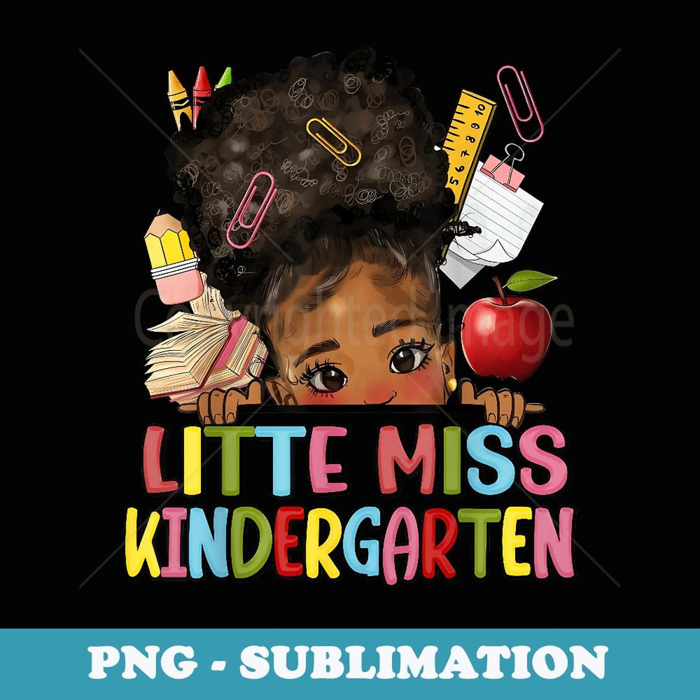 Little Miss Kindergarten Afro Girls Messy Bun Back to school - Stylish Sublimation Digital Download