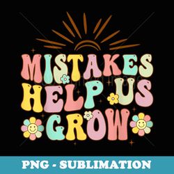 mistakes help us grow teacher first day back to school retro - creative sublimation png download