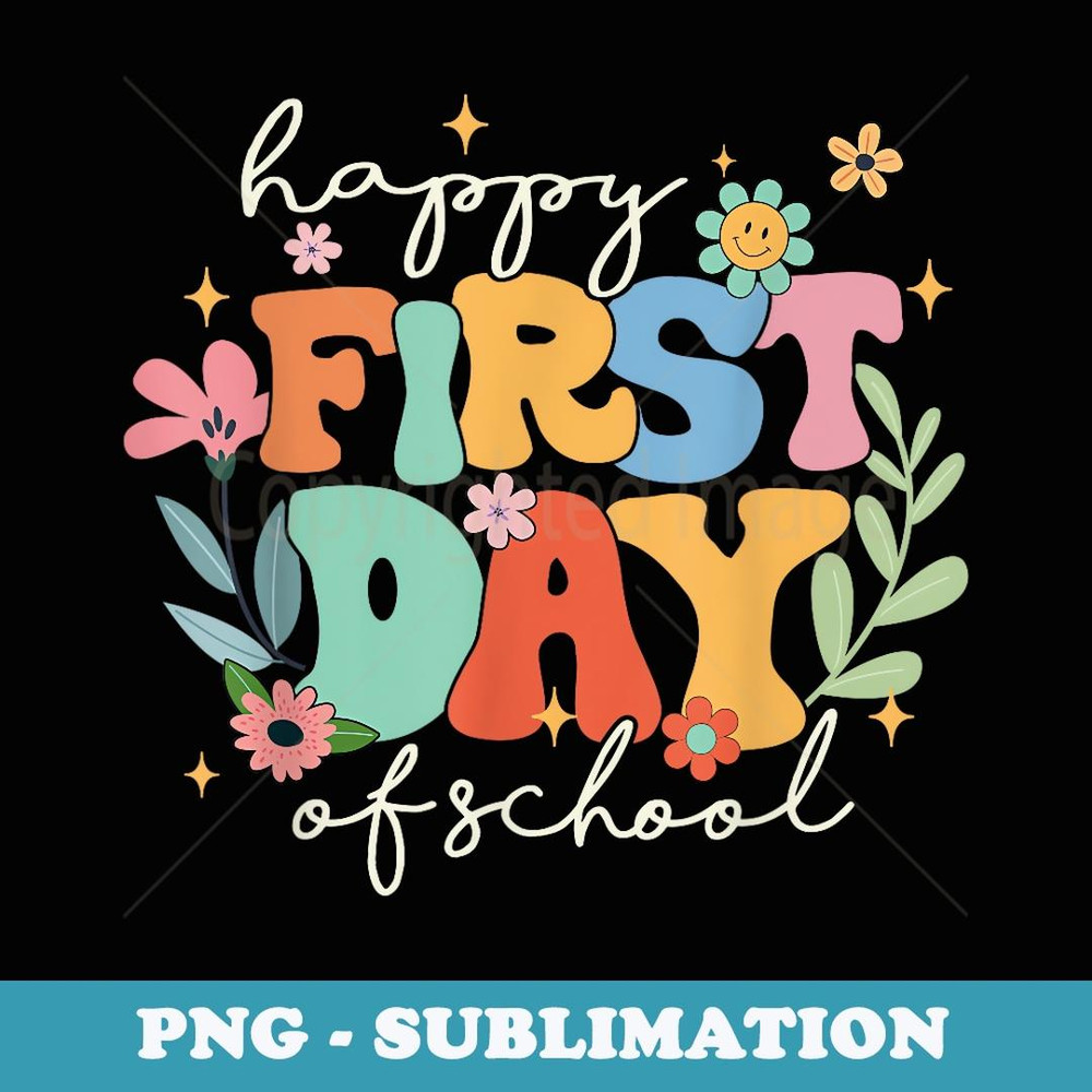 Groovy Happy First Day Of School Back To School Teacher - Vintage Sublimation PNG Download