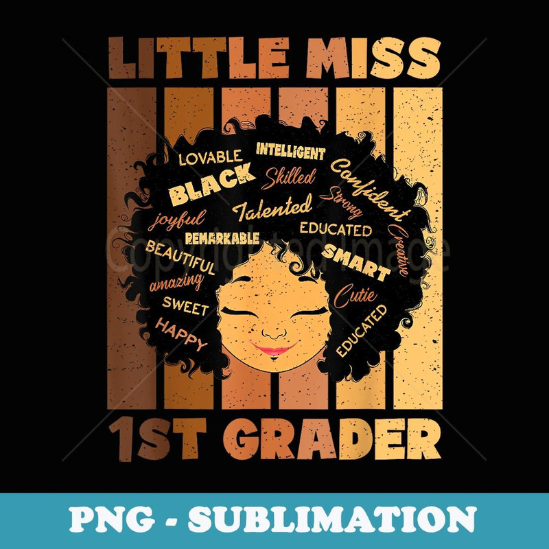 1st Grader Black Smart First Grade Melanin African American - Artistic Sublimation Digital File