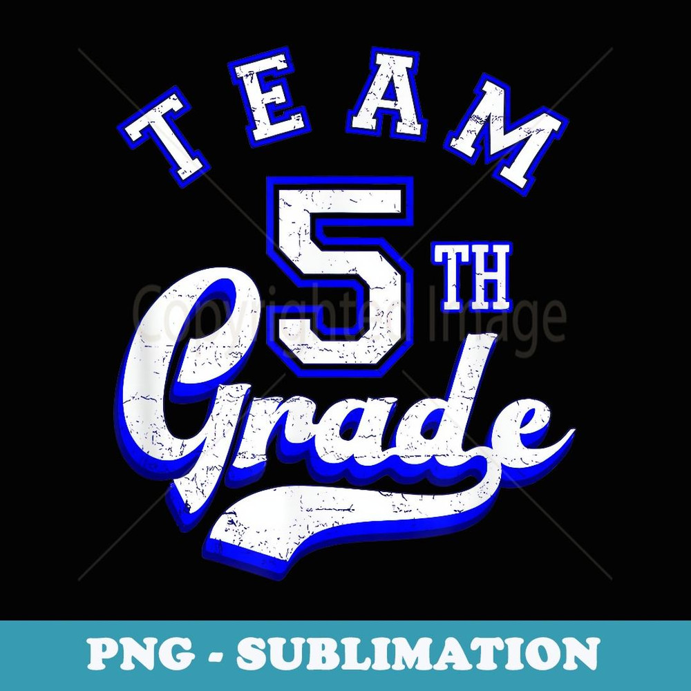 Team 5th Grade Fifth for Teacher or Students - Trendy Sublimation Digital Download