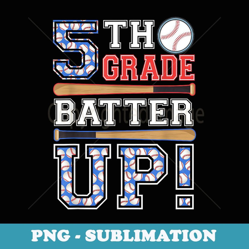5th Grade Batter Up Baseball-Fifth Grade Back To School - Instant PNG Sublimation Download