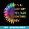 It's a good day to learn something new Retro groovy teacher - Exclusive Sublimation Digital File