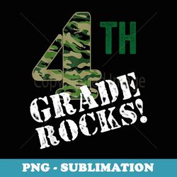 4th grade rocks camo fourth grader back to school camouflage - premium sublimation digital download