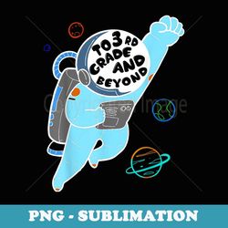 3rd grade back to school spaceman space lover - exclusive sublimation digital file