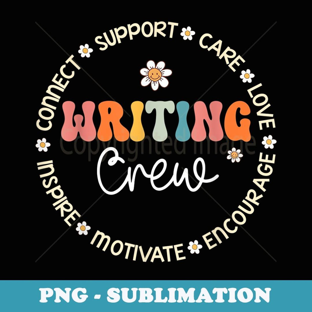 Writing Crew Appreciation Week Back to School - Aesthetic Sublimation Digital File