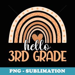 boho rainbow hello 3rd grade teacher student back to school - png sublimation digital download