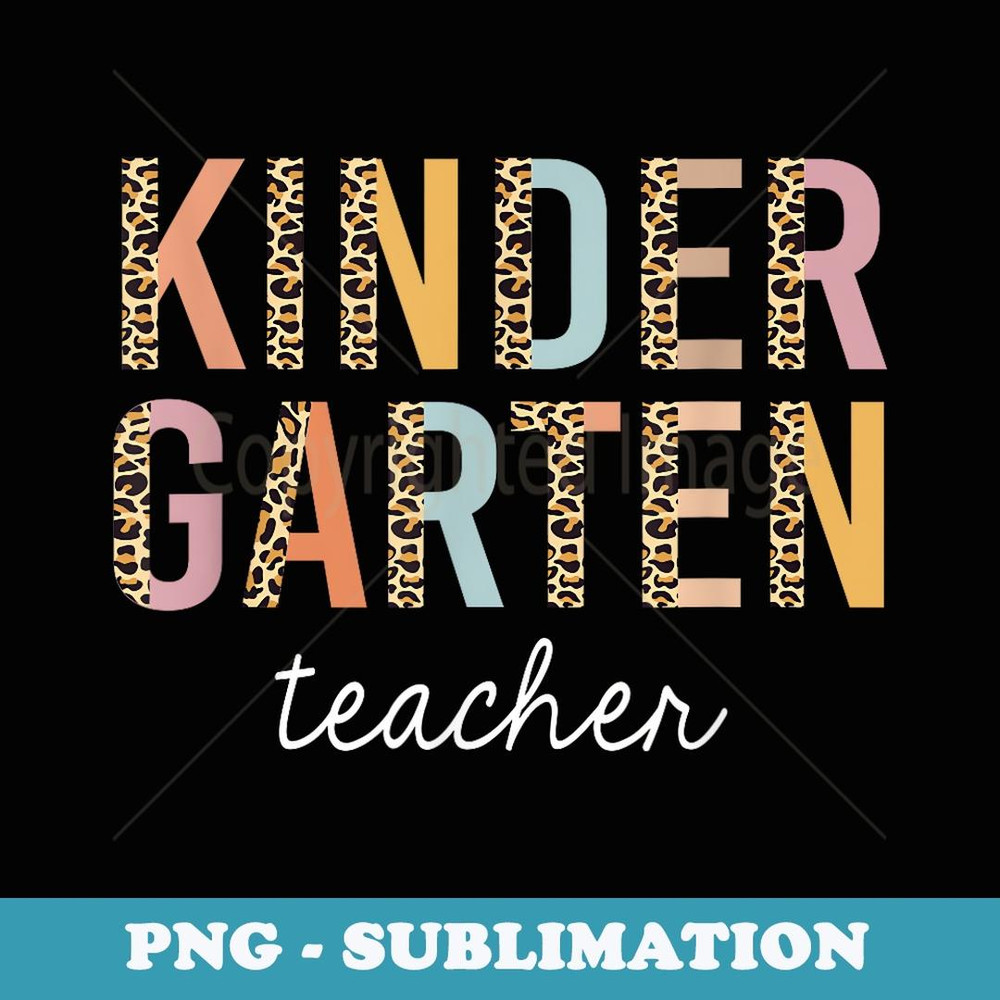 Leopard Kindergarten Teacher Kinder Back to School Supplies - Stylish Sublimation Digital Download