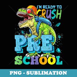 i'm ready to crush pre school monster truck back to school - digital sublimation download file