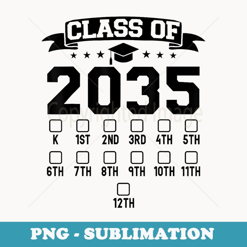 Kindergarten Class of 2035 First Day of School Check Mark - Sublimation Digital Download
