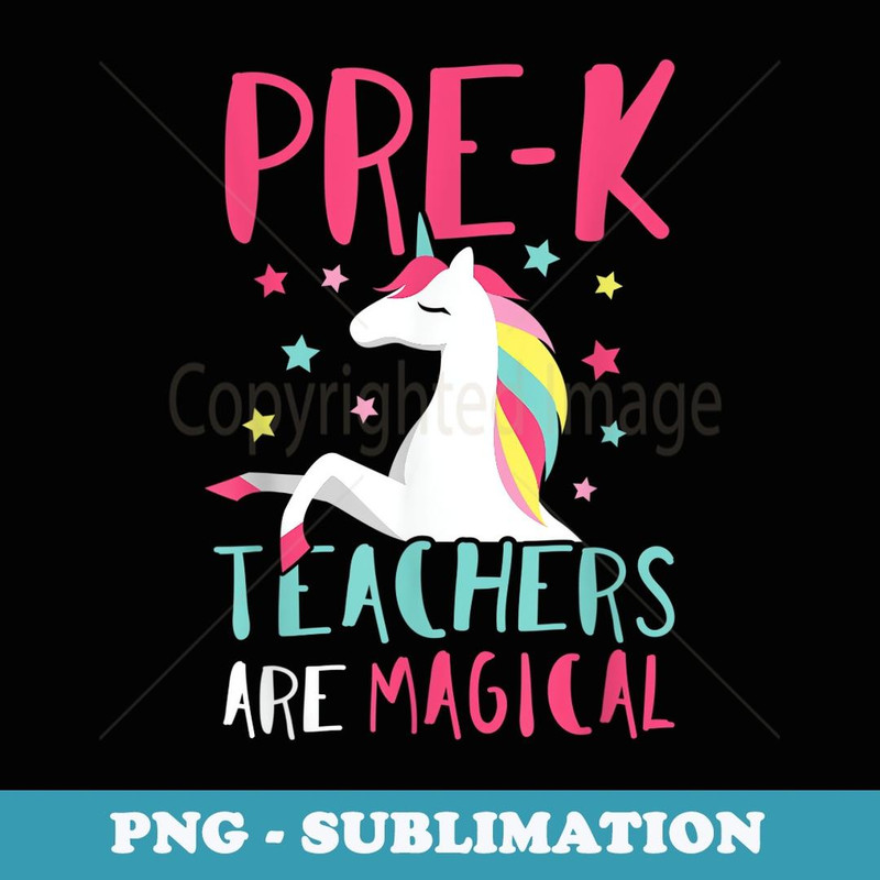 Pre K Unicorn Funny Teacher Top - Signature Sublimation PNG File