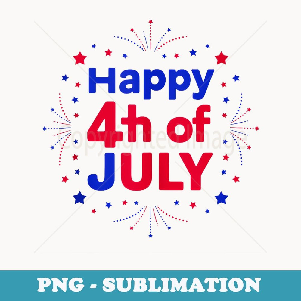 Happy 4th of July Fireworks Celebration Design - High-Resolution PNG Sublimation File