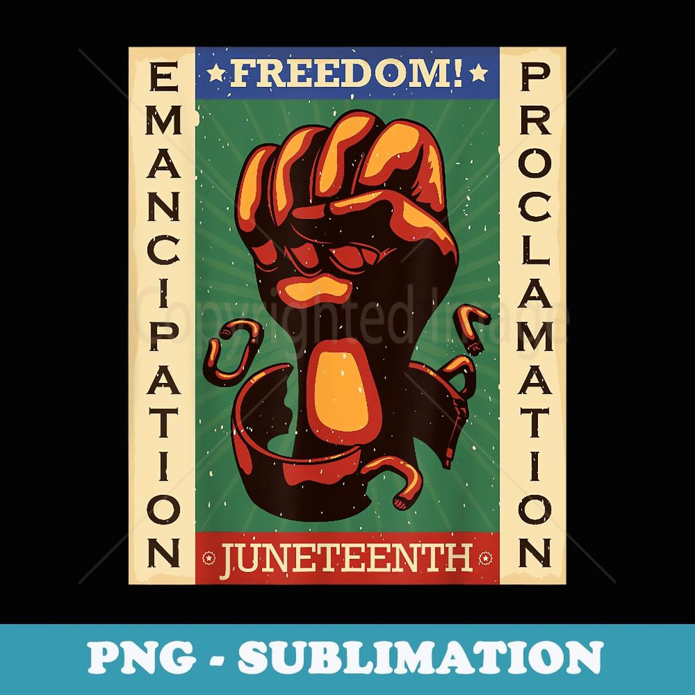 Juneteenth T Black History American African Freedom Day - PNG Sublimation Digital Download