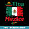 Mexican Independence Day Mexico Eagle Mexico Viva Mexico - PNG Transparent Sublimation Design