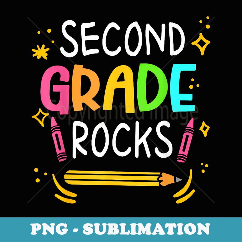 Second Grade Rocks 2nd Grade Second Day Of School Teacher - Sublimation PNG File