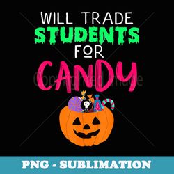 will trade students for candy - funny halloween teachers