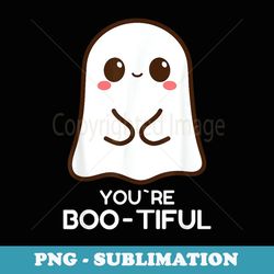 you are boo-tiful u2013 halloween trick or treat ghost - high-resolution png sublimation file
