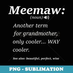 s meemaw definition funny family grandmother quotes sayings - digital sublimation download file