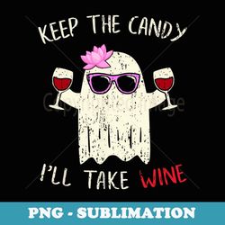 th keep the candy i'll take the wine costume halloween - exclusive png sublimation download